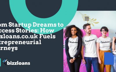 From Startup Dreams to Success Stories: How bizzloans.co.uk Fuels Entrepreneurial Journeys